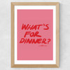 What's For Dinner Pink Wide Oak Frame