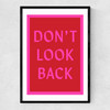 Don't Look Back Narrow Black Frame