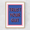 Trust Your Gut Narrow Oak Frame