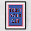 Trust Your Gut Medium Black Frame
