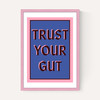Trust Your Gut