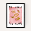 Oh Hello Pistachio