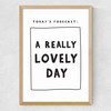 Today's Forecast: A Really Lovely Day Medium Oak Frame