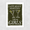 Martini's with My Girls Unframed Print