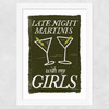 Martini's with My Girls Wide White Frame