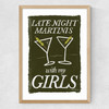 Martini's with My Girls Medium Oak Frame