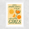 Aperol Spritz with My Girls Narrow White Frame