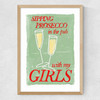 Prosecco in the Pub with My Girls Medium Oak Frame