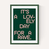 A Lovely Day For A Rave