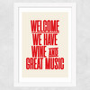 Welcome Wine & Music Wide White Frame