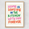 Home Is Dancing in the Kitchen Medium Oak Frame