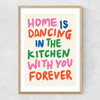 Home Is Dancing in the Kitchen Narrow Oak Frame