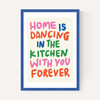 Home Is Dancing in the Kitchen