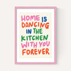 Home Is Dancing in the Kitchen
