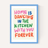 Home Is Dancing in the Kitchen