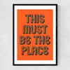 This Must Be The Place (Orange) Narrow Black Frame