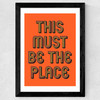 This Must Be The Place (Orange) Wide Black Frame