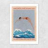 Into the Ocean I Go Unframed