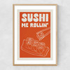 Sushi Me Rollin' Narrow Oak Frame