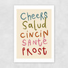 Cheers by SimplyExtraJordanary Unframed Print