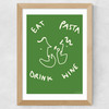 Eat Pasta Drink Wine Wide Oak Frame