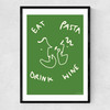 Eat Pasta Drink Wine Narrow Black Frame