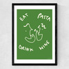 Eat Pasta Drink Wine Medium Black Frame