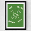 Eat Pasta Drink Wine Wide Black Frame