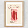 Extra Chilli Oil Wide Oak Frame