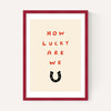 How Lucky