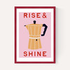 Rise & Shine