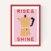 Rise & Shine