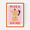 Rise & Shine