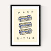 More Butter