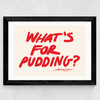 What's for Pudding Wide Black Frame