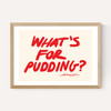 What's for Pudding