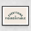 Everything Is Figureoutable (Forest) Narrow Black Frame