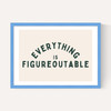 Everything Is Figureoutable (Forest)
