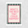 What's The Best That Could Happen (Forest) Unframed Print