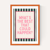What's The Best That Could Happen (Forest)