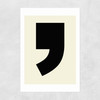 Big Comma Unframed Print