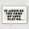 If Music be the Food of Love Narrow Oak Frame