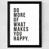 Do More of What Makes You Happy Wide Black Frame