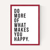 Do More of What Makes You Happy
