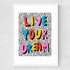 Live Your Dream Medium White Frame
