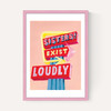 Exist Loudly