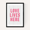 Love lives here