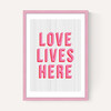 Love lives here