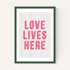 Love lives here