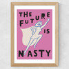 The Future is Nasty Wide Oak Frame
